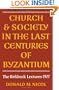 Church and Society in Byzantium (Birkbeck Lecture)