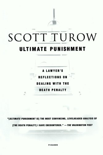 Ultimate Punishment: A Lawyer's Reflections on Dealing with the Death Penalty