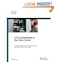 I/O Consolidation in the Data Center: A Complete Guide to Data Center Ethernet and Fibre Channel Over Ethernet