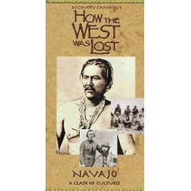 Discovery Channel's: How the West Was Lost; Navajo- a Clash of Cultures