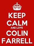 Keep Calm And Love Colin Farrell Keyring - 5cm x 3.5cm