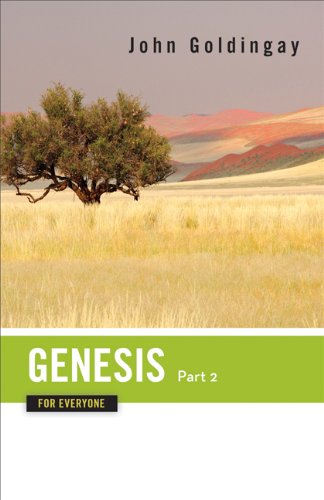Genesis for Everyone: Chapters 17-50 (The Old Testament for Everyone)