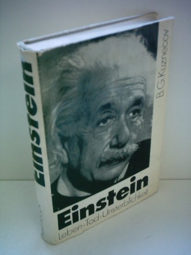 Einstein: Leben  Tod  Unsterblichkeit (Wissenschaft und Kultur) (German Edition)