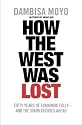 How The West Was Lost: Fifty Years of Economic Folly - And the Stark Choices Ahead