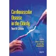 Cardiovascular Disease in the Elderly, Fourth Edition (Fundamental and Clinical Cardiology) by Wilbert S. Aronow, Jerome L. Fleg, and Michael W. Rich