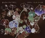Snow Patrol -  Open Your Eyes