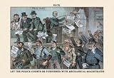Paper poster printed on 12 x 18 stock. Puck Magazine: Let the Police Courts Be Furnished