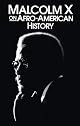 Malcolm X on Afro-American History (Malcolm X Speeches & Writings)
