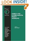 Energy and Environmental Policy Modeling (International Series in Operations Research & Management Science)