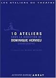 10 ateliers sous la direction de Dominique Hervieu, chorégraphe (1DVD)
