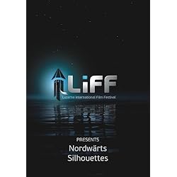 LiFF Double Feature: Nordwaerts & Silhouettes
