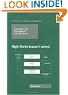 High Performance Control (Systems & Control: Foundations & Applications)