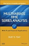 Multivariate time series analysis : with R and financial applications