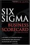 Six Sigma Business Scorecard: Creating a Comprehensive Corporate Performance Measurement System