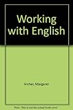 Working with English : a course in general and technical English