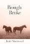 Rough Broke (Dark Horse)