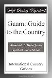 Guam: Guide to the Country
