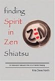 Finding Spirit in Zen Shiatsu