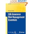Life Insurance Risk Management Essentials (EAA Series)'