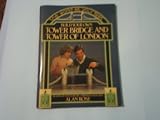 Build Your Own Tower Bridge and Tower of London (A Perigee Book)