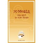 70 Meals, One Trip to the Store Cookbook by Kelly Donlea
