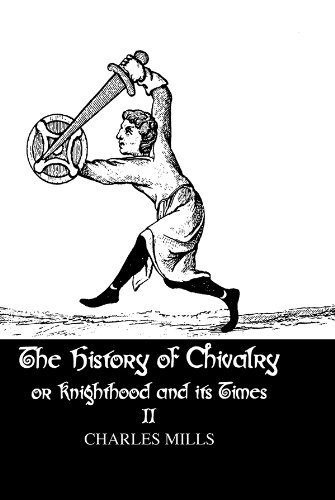History Of Chivalry Vol Ii: 2