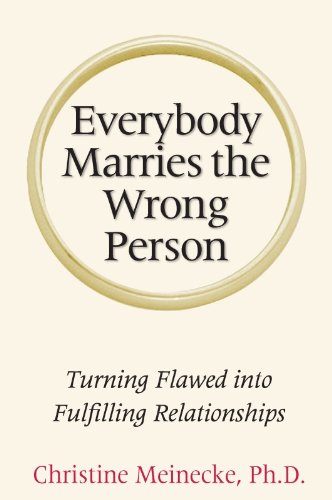 Everybody Marries the Wrong Person: From Infatuation and Disenchantment to Mature Love