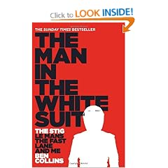 The Man in the White Suit: The Stig, Le Mans, The Fast Lane and Me