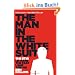 The Man in the White Suit: The Stig, Le Mans, the Fast Lane and Me