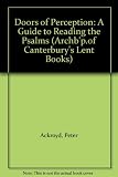 Doors of perception : a guide to reading the Psalms
