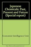 Japanese chemicals : past, present and future
