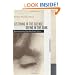 Listening in the Silence, Seeing in the Dark: Reconstructing Life after Brain Injury