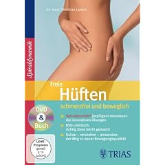 Freie H�ften - schmerzfrei und beweglich: DVD & Buch