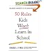 50 Rules Kids Won't Learn in School: Real-World Antidotes to Feel-Good Education