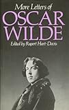 More letters of Oscar Wilde