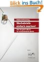 Werbebriefe einfach machen! Das So-geht's-Buch f�r verkaufsstarke Briefe