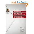 Werbebriefe einfach machen! Das So-geht's-Buch f�r verkaufsstarke Briefe