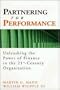 Partnering for Performance: Unleashing the Power of Finance in the 21st-Century Organization