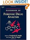 Handbook of Forensic Drug Analysis