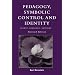 Pedagogy, Symbolic Control, and Identity