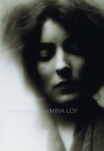 Stories and Essays of Mina Loy (British Literature Series)