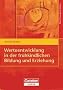 Ethik, Religion & Philosophie: Werteentwicklung in der fr�hkindlichen Bildung und Erziehung