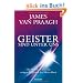 Geister sind unter uns: Die Wahrheit �ber die ewigen Begleiter der Menschheit