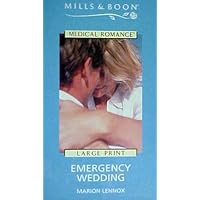 Emergency Wedding (Mills and Boon Medical)