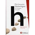 Dictionnaire historique de la langue fran�aise en trois volumes