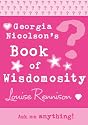 Georgia's Book of Wisdomosity (Confessions of Georgia Nicolsn)