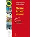 Neue Arbeit kompakt: Vision einer selbstbestimmten Gesellschaft