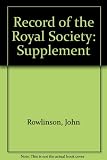 The Record of The Royal Society of London. Supplement to the fourth edition for the years, 1940-1989