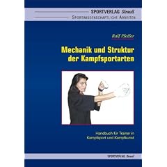 Mechanik und Struktur der Kampfsportarten