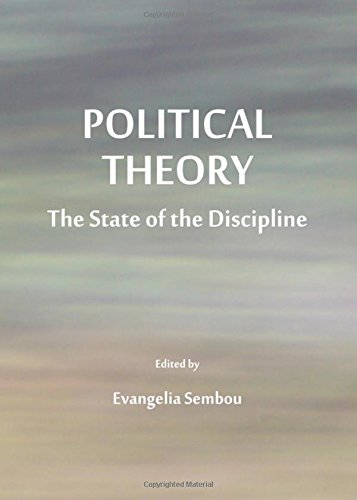 Political Theory: The State of the Discipline